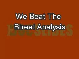 We Beat The Street Analysis