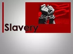 Slavery How it all began: