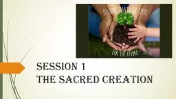 Session 1 the sacred creation