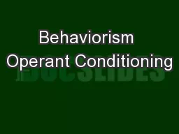 Behaviorism Operant Conditioning