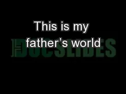 This is my father’s world