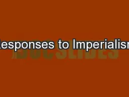 Responses to Imperialism