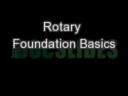 Rotary Foundation Basics