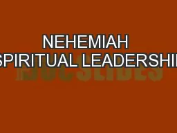 NEHEMIAH SPIRITUAL LEADERSHIP