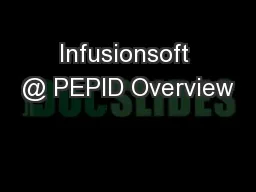 Infusionsoft @ PEPID Overview