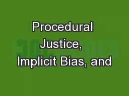 Procedural Justice,  Implicit Bias, and