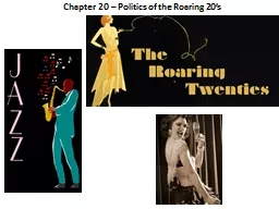 Chapter 20 – Politics of the Roaring 20’s