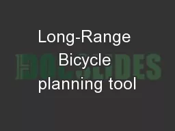 Long-Range Bicycle planning tool