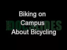Biking on Campus About Bicycling