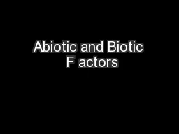 Abiotic and Biotic  F actors