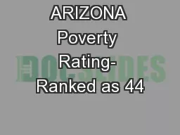 ARIZONA Poverty Rating- Ranked as 44