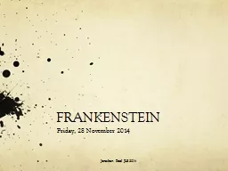 FRANKENSTEIN Friday, 28 November 2014