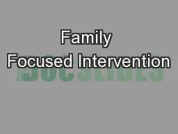 Family Focused Intervention