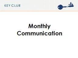 Monthly Communication R equired