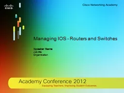 Managing IOS - Routers and Switches