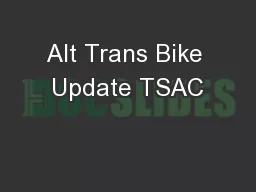 Alt Trans Bike Update TSAC
