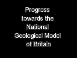 Progress towards the National Geological Model of Britain