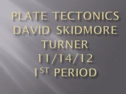 Plate Tectonics  David  S