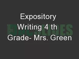 Expository Writing 4 th  Grade- Mrs. Green