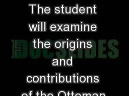 STANDARD 12 SSWH12 The student will examine the origins and contributions of the Ottoman,