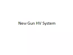 New Gun HV System New Insulator
