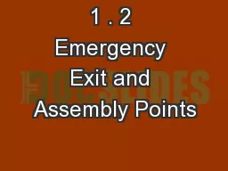 1 . 2 Emergency Exit and Assembly Points