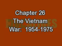 Chapter 26 The Vietnam War:  1954-1975