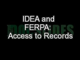 IDEA and FERPA:  Access to Records