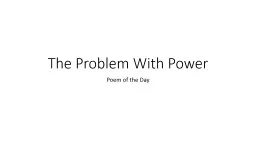 The Problem With Power Poem of the Day