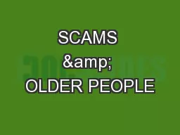SCAMS & OLDER PEOPLE