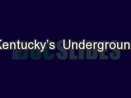 Kentucky’s  Underground