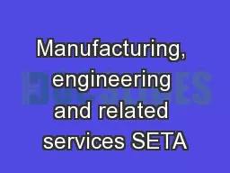 Manufacturing, engineering and related services SETA
