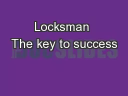 Locksman The key to success