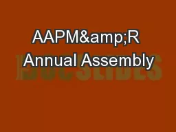 AAPM&R Annual Assembly