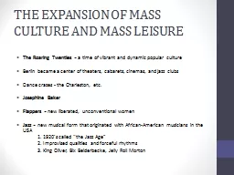 THE EXPANSION OF MASS CULTURE AND MASS LEISURE