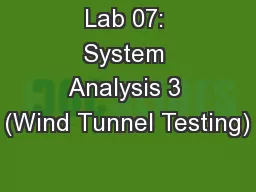 Lab 07: System Analysis 3 (Wind Tunnel Testing)