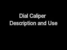 Dial Caliper Description and Use