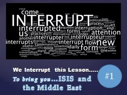 #1 We Interrupt this Lesson…..