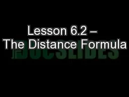 Lesson 6.2 – The Distance Formula