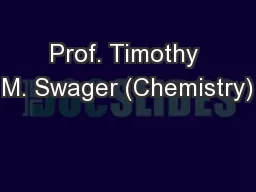 Prof. Timothy M. Swager (Chemistry)