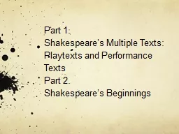 Part 1. Shakespeare’s Multiple Texts: