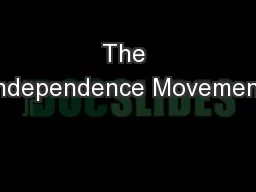 The Independence Movement