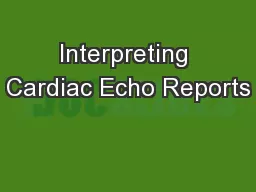 Interpreting Cardiac Echo Reports