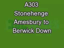 A303 Stonehenge Amesbury to Berwick Down