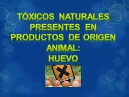Tóxicos naturales  presentes en productos de