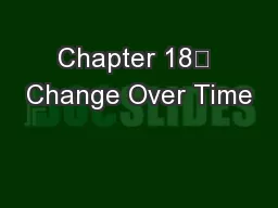 Chapter 18	 Change Over Time