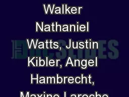 All-Terrain Walker Nathaniel Watts, Justin Kibler, Angel Hambrecht, Maxine Laroche
