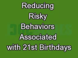 Reducing Risky Behaviors Associated with 21st Birthdays
