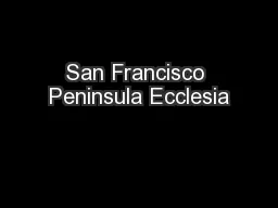 San Francisco Peninsula Ecclesia