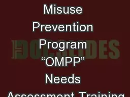 Opioid Misuse Prevention Program “OMPP” Needs Assessment Training
